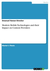 Modern Mobile Technologies and their Impact on Content Providers