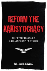 Reform the Kakistocracy