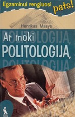 Ar moki politologiją? Egzaminui rengiuosi pats