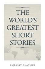 The World's Greatest Short Stories