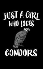 Just A Girl Who Loves Condors
