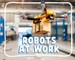 Robots at Work