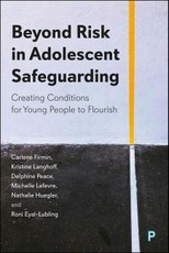 Beyond Risk in Adolescent Safeguarding