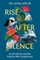 Rise After Silence