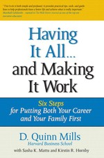 Having It All ... And Making It Work