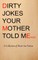 Dirty Jokes Your Mother Told Me