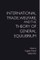International Trade, Welfare, and the Theory of General Equilibrium