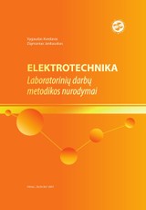 Elektrotechnika. Laboratorinių darbų metodikos nurodymai
