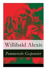 Pommersche Gespenster - VollstÃ¤ndige Ausgabe