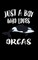 Just A Boy Who Loves Orcas