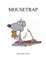 Mousetrap