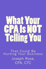 What Your CPA Is Not Telling You