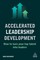 Accelerated Leadership Development