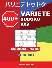 400 + Variete Sudoku 9x9 Medium - Hard Cool Mix