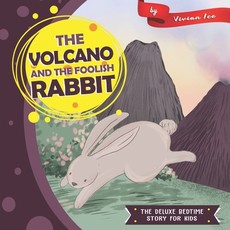 The Volcano and The Foolish Rabbit