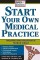 Start Your Own Medical Practice