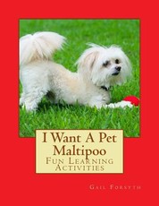 I Want A Pet Maltipoo