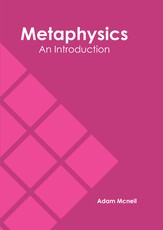 Metaphysics: An Introduction