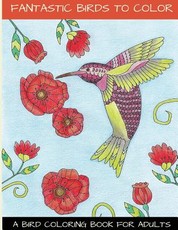 Fantastic Birds To Color