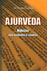 Ajurveda: mokslas apie gyvenimą ir sveikatą (2008)