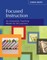 Focused Instruction