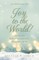 Joy to the World