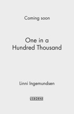 One in a Hundred Thousand