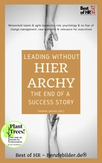Janson, S: Leading without Hierarchy - the End of a Success