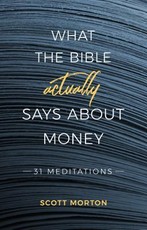 What the Bible Actually Says About Money