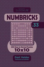 Sudoku Numbricks - 200 Easy to Normal Puzzles 10x10 (Volume 33)