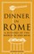 Dinner in Rome