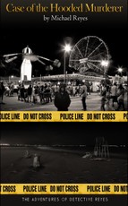 Adventures of Detective Reyes: Case of the Hooded Murderer