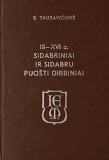 III–XVI a. sidabriniai ir sidabru puošti dirbiniai