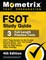 FSOT Study Guide - FSOT Prep Secrets, Full-Length Practice Exam, Step-by-Step Review Video Tutorials for the Foreign Service Officer Test