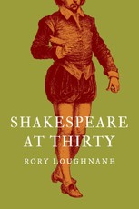 Shakespeare at Thirty