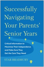 Successfully Navigating Your Parents' Senior Years