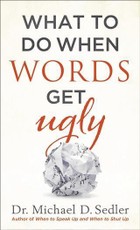 What to Do When Words Get Ugly