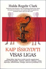 Kaip išsigydyti visas ligas