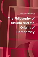 The Philosophy of Ubuntu and the Origins of Democracy