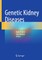 Genetic Kidney Diseases