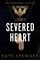 Stewart, K: Severed Heart