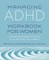 Managing ADHD Workbook for Women