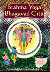 Brahma Yoga Bhagavad Gita
