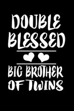 Double Blessed Big Brother Of Twins