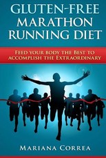 GLUTEN-FREE MARATHON RUNNING Diet