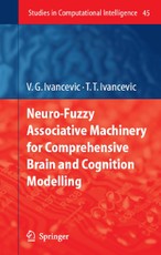 Neuro-Fuzzy Associative Machinery for Comprehensive Brain and Cognition Modelling