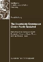 The Uncertainty-Governance Choice Puzzle Revisited