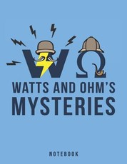 Watts and Ohm's Mysteries Notebook