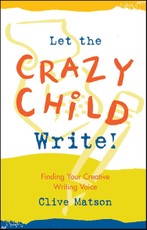Let the Crazy Child Write!
