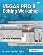 Vegas Pro 8 Editing Workshop